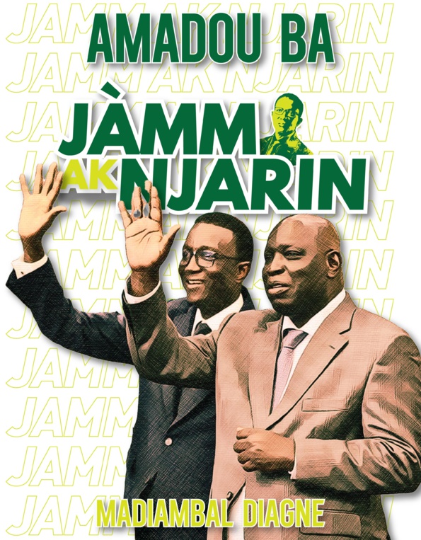 Slogan campagne de Amadou Ba Jamm ak Njariñ Slogan campagne de Amadou Ba Jamm ak Njariñ